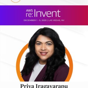 Poster image of Priya Iragavarapu for a speaking engagement with AWS re:Invent